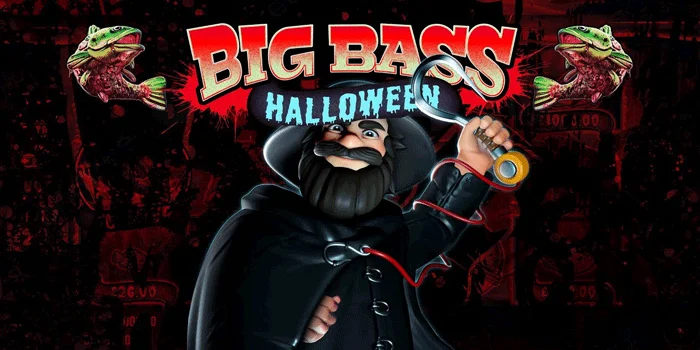 Big Bass Halloween - Kombinasi Tema Memancing dan Halloween yang Menghibur