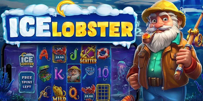 Ice Lobster – Tips Mudah Dalam Memenangkan Jackpot Terbesar