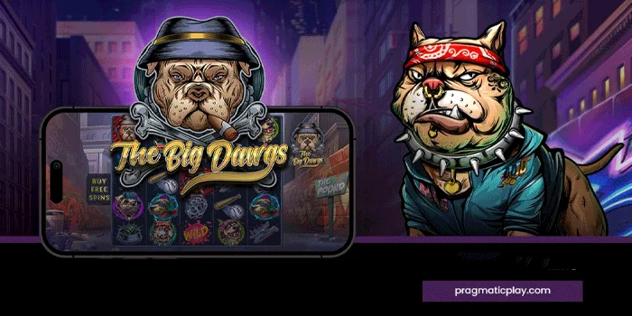 The Big Dawgs – Slot Seru dengan Potensi Kemenangan Ganas!