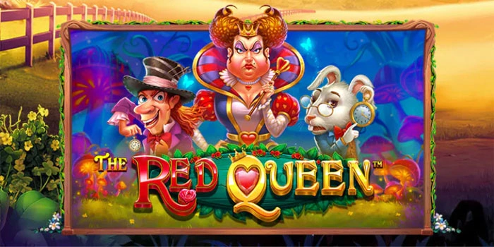 The-Red-Queen-Memasuki-Kerajaan-Fantasi-di-Dunia-Slot