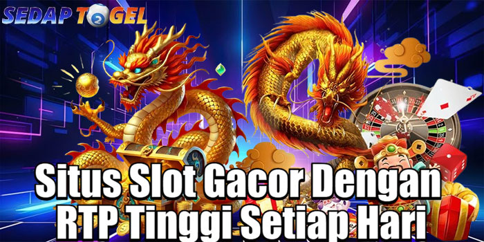 SEDAPTOGEL-–-Situs-Slot-Gacor-Dengan-RTP-Tinggi-Setiap-Hari