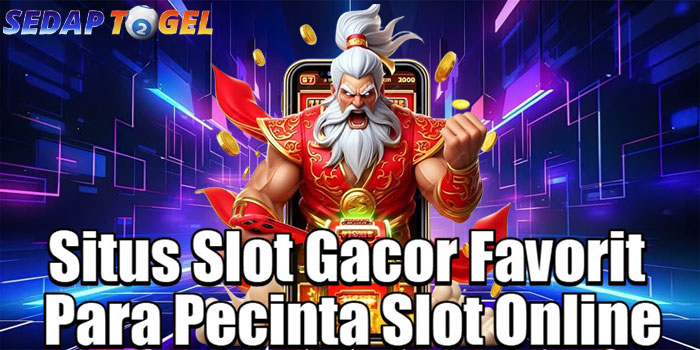 SEDAPTOGEL-–-Situs-Slot-Gacor-Favorit-Para-Pecinta-Slot-Online