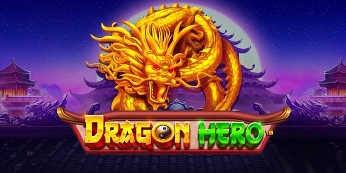 Rahasia Teruji Agar Bonus Langsung Terbuka di Slot Dragon Hero