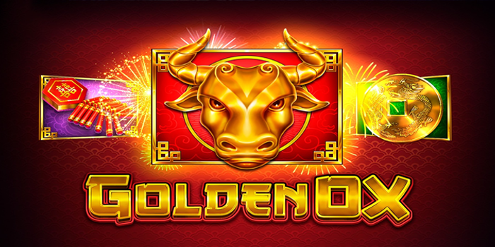 Strategi Ampuh Slot Golden Ox Yang Hasilkan Jackpot Besar