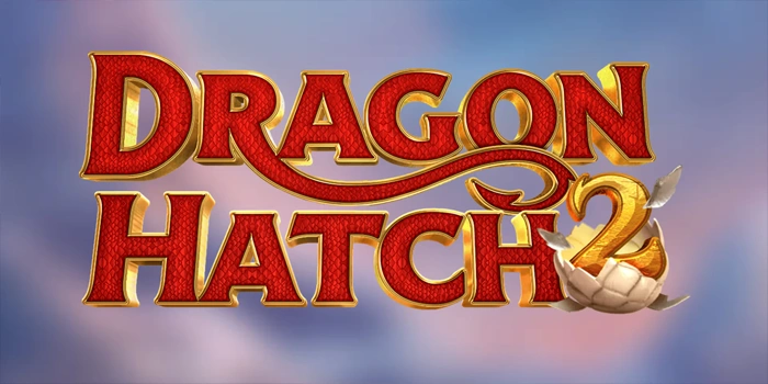 Strategi Main Santai Tapi Efektif di Slot Dragon Hatch 2